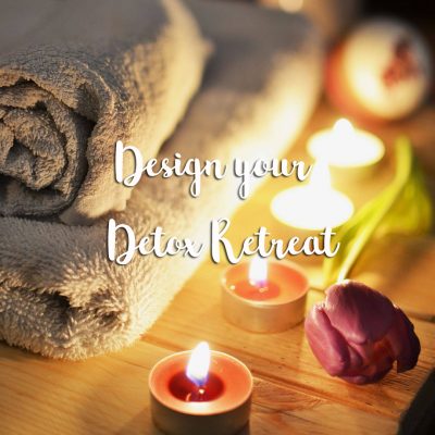 Design your detox retreat