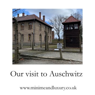 Our visit to Auschwitz